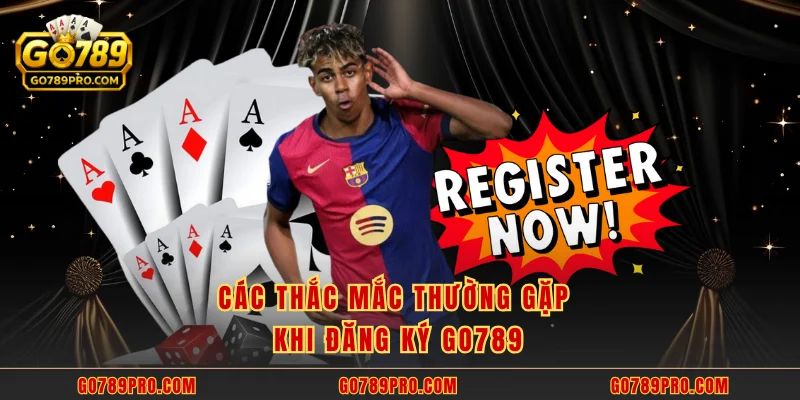Đăng Ký GO789 Các thắc mắc thường gặp khi đăng ký GO789