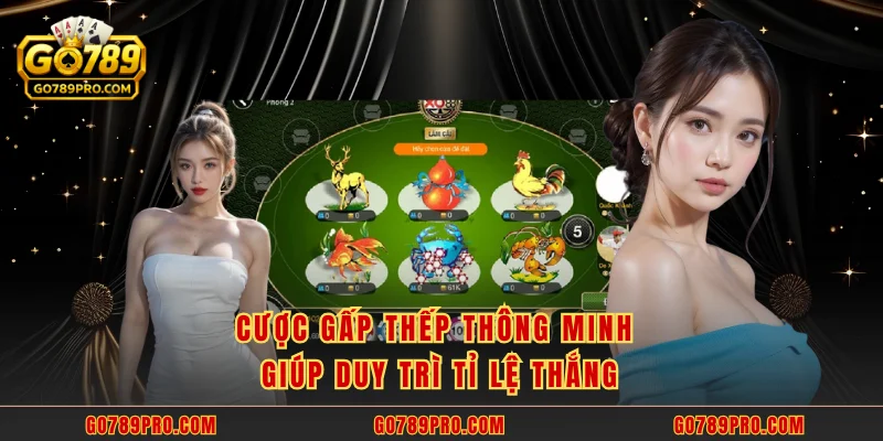 Bầu Cua GO789 - Tung Xúc Xắc 10 Giây Là Nhận Quà Lớn Cược gấp thếp thông minh giúp duy trì tỉ lệ thắng