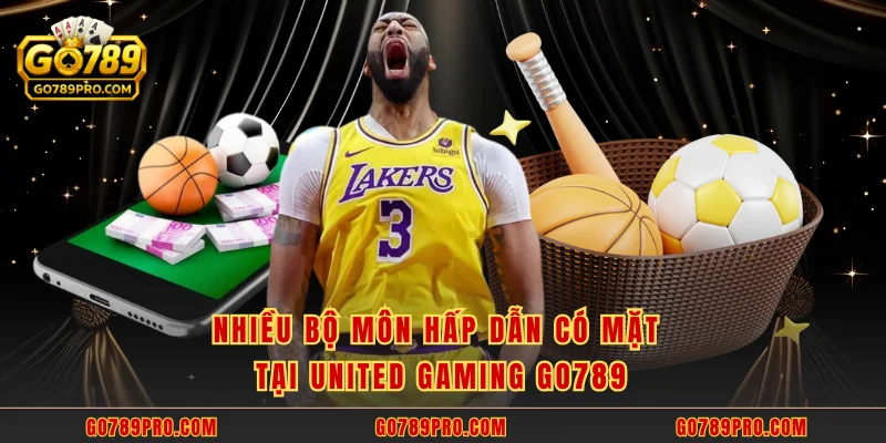 United Gaming GO789 - Sân Chơi Thể Thao Hấp Dẫn Nhất 2025 Nhiều bộ môn hấp dẫn có mặt tại United Gaming GO789