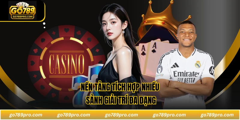 GO789 Nền tảng tích hợp nhiều sảnh giải trí đa dạng